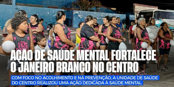 Unidade de Saúde do Centro promove ação de conscientização no Janeiro Branco