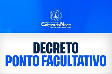 Prefeitura de Caiçara do Norte decreta ponto facultativo nesta sexta-feira (05)