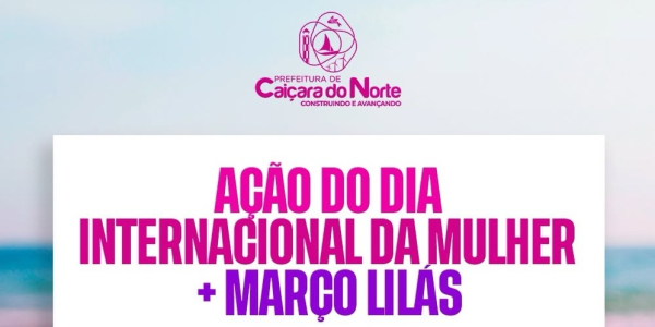 Mulheres de Caiçara do Norte, sua saúde é nossa prioridade absoluta!