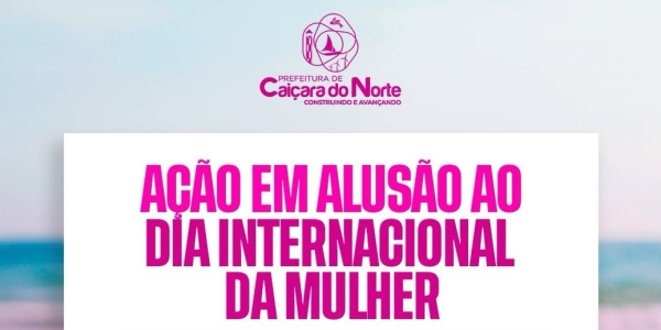 Ação em alusão ao Dia da Mulher