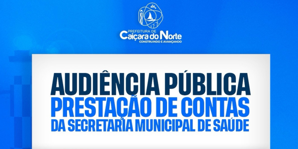 Audiência Pública: Prefeitura realiza prestação de contas da Saúde no dia 20 de agosto